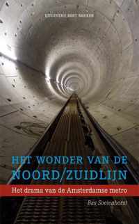 Het Wonder Van De Noord/Zuidlijn