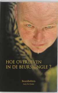 Hoe overleven in de beursjungle ?