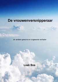 De vrouwenversnipperaar - Loek Bos - Paperback (9789461931283)