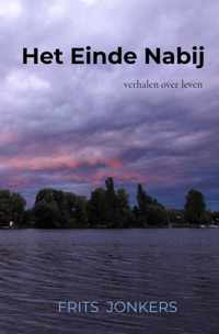 Het Einde Nabij - Frits Jonkers - Paperback (9789464182583)