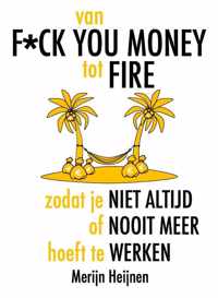 van F*ck You Money tot FIRE