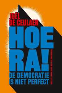 Hoera! De democratie is niet perfect