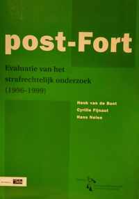 Post-Fort : evaluatie van het strafrechtelijk onderzoek (1996-1999)