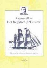 Fregatschip Futures, Het - Kapitein Blom