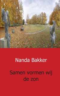 Samen vormen wij de zon - Nanda Bakker - Paperback (9789461934376)