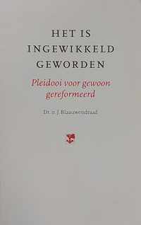 Het is ingewikkeld geworden