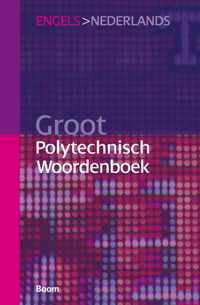 Groot polytechnisch Woordenboek Engels > Nederlands