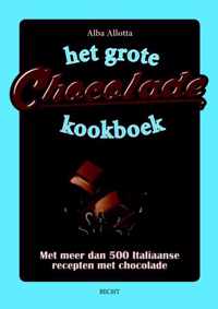 Het Grote Chocolade Kookboek