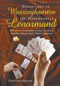 Werken met de waarzegkaarten van Mademoiselle Lenormand - C. Renner - Paperback (9789063784980)