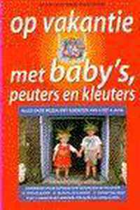 Op Vakantie Met Baby's Peuters En Kleute