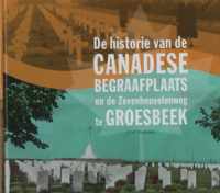 De historie van de Canadese begraafplaats en de Zevenheuvelenweg te Groesbeek 1945 - 1956