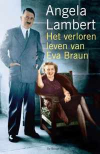 Het Verloren Leven Van Eva Braun