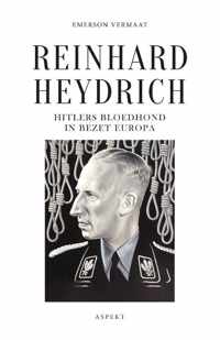 Reinhard Heydrich, Hitlers bloedhond in bezet Europa - Emerson Vermaat - Paperback (9789464620061)