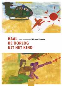 Haal de oorlog uit het kind