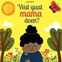 Wat gaat mama doen?