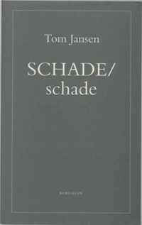 SCHADE / schade