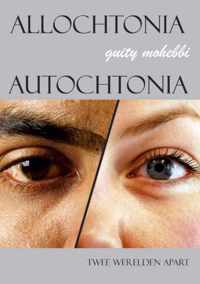 Allochtonia - Autochtonia