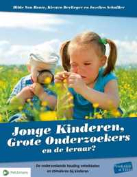 Jonge kinderen, grote onderzoekers en de leraar