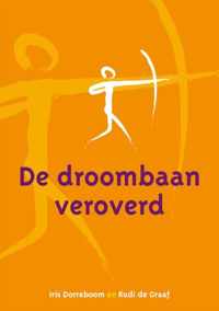 De droombaan veroverd