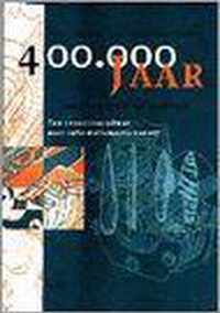 400.000 jaar maatschappij en techniek