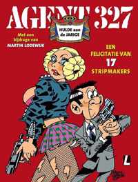 Agent 327  -   Hulde aan de jarige