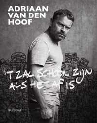 't Zal schoon zijn als het af is - Adriaan van den Hoof - Hardcover (9789464366044)