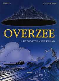 Overzee 01. de poort van het kwaad