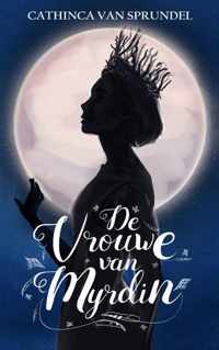 De vrouwe van Myrdin - Cathinca van Sprundel - Paperback (9789463987660)