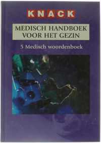 Medisch handboek voor het gezin deel 5 medisch woordenboek