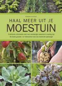 Haal meer uit je moestuin