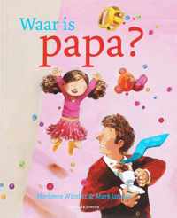 Waar is papa?