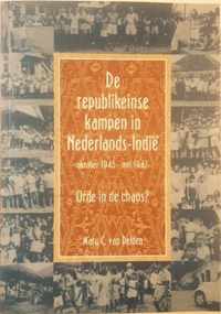 De republikeinse kampen in Nederlands-Indië oktober 1945 - mei 1947