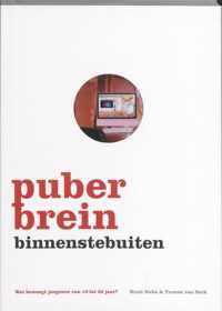 Puberbrein Binnenstebuiten