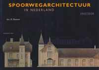 Spoorwegarchitectuur Nederland 1841-1938