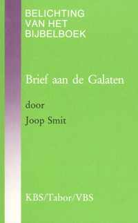 De brief aan de Galaten - Belichting van het Bijbelboek