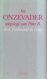 Het Onzevader uitgelegd aan Peter B.