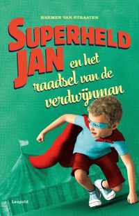 Superheld Jan  -   Superheld Jan en het raadsel van de verdwijnman