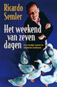 Het Weekend Van Zeven Dagen