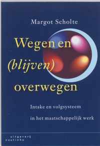 Wegen en (blijven) overwegen