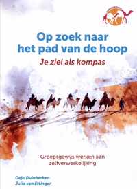 Op zoek naar het pad van de hoop. Je ziel als kompas.