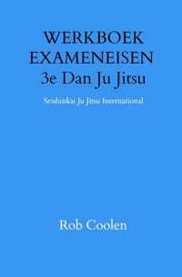 WERKBOEK EXAMENEISEN 3e DAN JU-JITSU - Rob Coolen - Paperback (9789403651576)