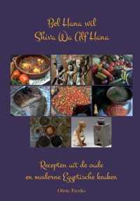 Bel Hana wil Shiva Wa Alf Hana, eet smakelijk met duizend geneugten - Olette Freriks - Paperback (9789464352214)