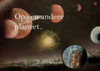 Op een andere planeet 1 -   Op een andere planeet