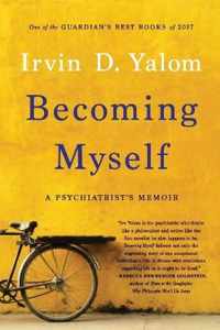 Becoming Myself: A Psychiatrist's Memoir