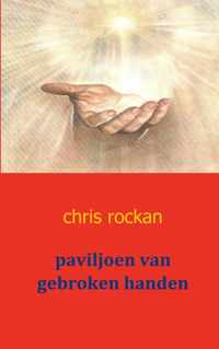 Paviljoen Van Gebroken Handen - Chris Rockan - Paperback (9789461930828)