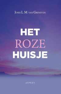 Het roze huisje - Joris L.M. van Grinsven - Paperback (9789464247978)