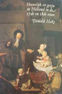 Huwelijk en gezin in Holland in de 17de 18de eeuw