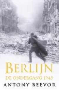Berlijn. De ondergang 1945