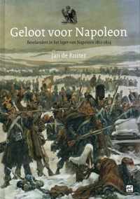 Geloot voor Napoleon - Bevelanders in het leger van Napoleon 1811-1814