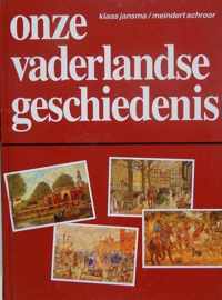 Onze Vaderlandse geschiedenis